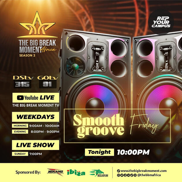 The Big Break Moment Africa — Smooth Groove Friday